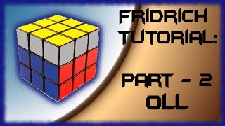 Fridrich Method Tutorial  Part 2  OLL Two  look [upl. by Norrad]