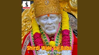 Shirdi Wale Sai Baba [upl. by Modeste656]