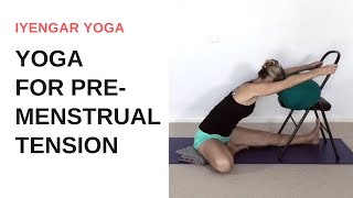 Yoga for premenstrual tension  Iyengar Yoga [upl. by Ordnajela]