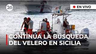 🔴 EN VIVO  ITALIA  Continúa la búsqueda tras el naufragio del velero en Sicilia [upl. by Camel]