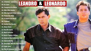 Leandro e Leonardo Álbum Completo Sucessos Inesquecíveis [upl. by Magas]