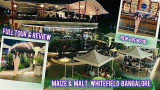 Maize and Malt  Whitefield BLR  New Brewery in Bangalore  Full Tour amp Review  Must visit Brewpub [upl. by Trebuh868]