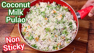 Coconut Milk Pulao Recipe  with Tips amp Tricks for Non Sticky Rice  Coconut Rice Pulao [upl. by Mensch179]