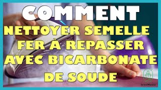 Comment nettoyer semelle fer à repasser avec bicarbonate de soude [upl. by Geilich]