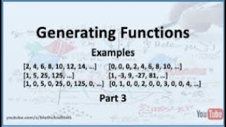 Generating Functions Examples  Part 3 [upl. by Macur966]