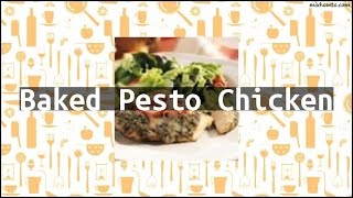 Recipe Baked Pesto Chicken [upl. by Nitaj]