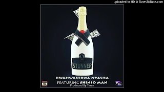 Stunner amp Shinsoman  Hwahwanirwe Nyasha prod by Tman [upl. by Alvera]