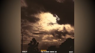 The Clouds Above Us REMASTERED [upl. by Widera]