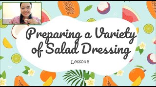 PREPARING A VARIETY OF SALAD DRESSING  COOKERY 9 [upl. by Ailegna]