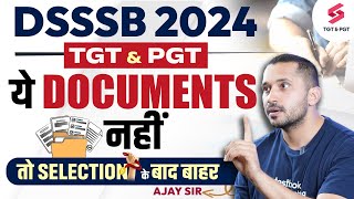 DSSSB 2024 TGTPGT Important Document  DSSSB Vacancy 2024  DSSSB Update  Ajay Sir [upl. by Ydurt]