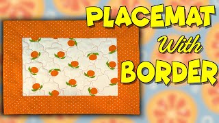 Easy Placemat with Border  The Sewing Room Channel [upl. by Letnom]