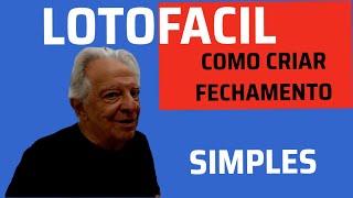 LOTOFACIL  Aprenda a CRIAR UM FECHAMENTO Simples  A MENOR Quantidade de Cartões em um Fechamento [upl. by Asle]