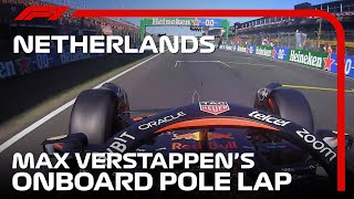 Max Verstappens Onboard Pole Lap  2022 Dutch Grand Prix  Pirelli [upl. by Stockwell]