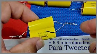 Conexión en Paralelo condensadores para Tweeter de 33 Microfaradios [upl. by Ahsiuqet323]