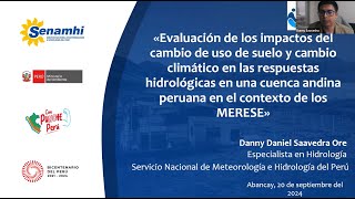 IMPACTO DEL CAMBIO CLIMÁTICO Y DEL USO DE SUELO EN LAS RESPUESTAS HIDROLÓGICAS DE UNA CUENCA ANDINA [upl. by Aicile]