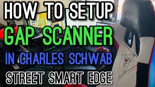 How To Setup Gap Scanner In Charles Schwab  Free Gap Scanner [upl. by Aihsiyt98]