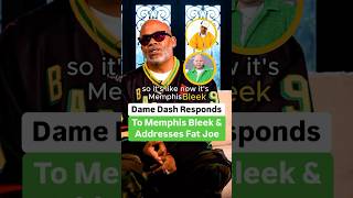 Dame Dash Responds To Memphis Bleek And Addresses Fat Joe [upl. by Eimor]