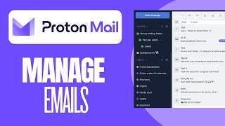 How to Manage Emails with ProtonMail [upl. by Noryb]