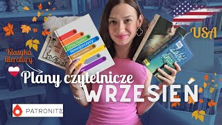 🍂 PLANY CZYTELNICZE NA WRZESIEŃ  patronite USA i klasyka nie tylko polska [upl. by Nasho888]