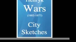 Henryk Wars 19021977  City Sketches 1951 [upl. by Kanya539]