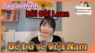 Tại sao mình rời Đài Loan để trở về Việt Nam [upl. by Ange]