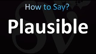 How to Pronounce Plausible correctly [upl. by Helaine]