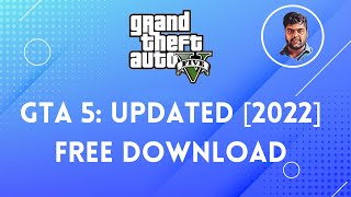 Updated GTA 5 How To Download GTA 5 For PC  Full Installation  100Working  2022 [upl. by Bael]