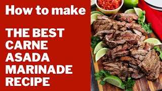 How to make the Best Carne Asada Marinade Recipe [upl. by Stevie]