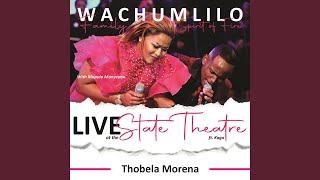 Thobela Morena feat Mapula Monyepao Kago Molefe Live At The State Theatre [upl. by Ahcas]