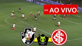 VASCO x INTERNACIONAL AO VIVO I BRASILEIRÃO SÉRIE A 2024 I JOGO AO VIVO [upl. by Edualc]