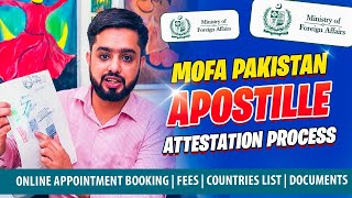 MOFA Apostille Documents Attestation Process in Pakistan Online Appointment Fees Countries List [upl. by Aribold634]