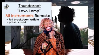 Thundercat  Lava Lamp All Instruments Deconstructed [upl. by Jeconiah]