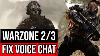 How to Fix Mic amp Game Voice Chat Not Working in Warzone 23 PC PS4 PS5 Xbox One Xbox Series SX [upl. by Aid]