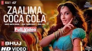 Nora Fatehi Zalima Coca Cola pila de  Zaalima coca cola  full song Hd video  T series [upl. by Sairtemed384]