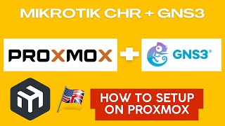 How to install GNS3 and MikroTik on Proxmox Server EN [upl. by Tik]