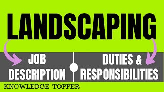 Landscaping Job Description  Landscaping Job Roles and Responsibilities [upl. by Nnylannej707]