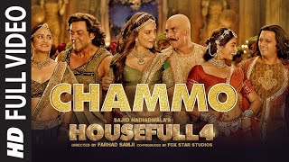 Full Video CHAMMO  Housefull 4 Akshay KumarRiteish DBobby DKriti SPooja HKriti K Sohail Sen [upl. by Waylan361]