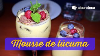 Mousse de lúcuma fácil y súper delicioso  Ciberoteca [upl. by Nohs360]