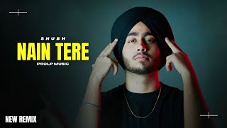 Nain Tere  Shubh New Song  ProLP Music  New Punjabi Songs [upl. by Atel]