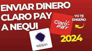 Como Enviar Dinero ClaroPay a Nequi Facil y Rapido 2024 [upl. by Llennoc]