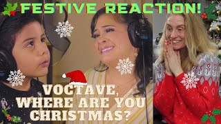 FESTIVE REACTION Voctave Where Are You Christmas OFFICIAL VIDEO ❤️🎄🎅🏻 Voctave FestiveReactions [upl. by Alhak]