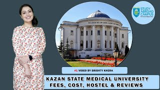 Kazan State Medical University Fees Cost Hostel amp Reviews  MBBS in Russia [upl. by Jacobsen350]