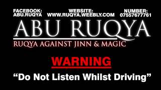 Abu Ruqya  Treatment Against Black Magic Jinn amp Evil Eye [upl. by Anyalram]