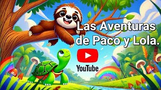 Capítulo 8 las Aventuras de Paco y Lola La familiade Lola paraniños Kids [upl. by Barna]