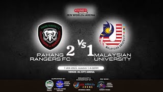 LIVE PRESEASON FRIENDLY MALAYSIAN UNIVERSITY 2  1 PAHANG RANGERS [upl. by Naj]