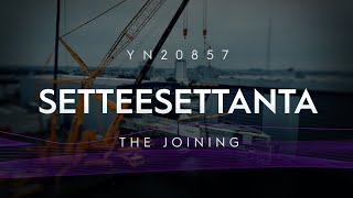 YN 20857 Project Setteesettanta joining [upl. by Laurinda]