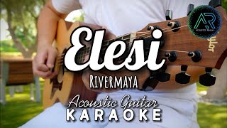 Elesi by Rivermaya Lyrics  Acoustic Guitar Karaoke [upl. by Anilyx565]