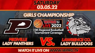 Pikeville 302 vs Lawrence Co 277 KHSAA 15th Region GIRLS Championship March 5 2022 [upl. by Charis]