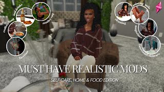 40 MUST HAVE Realistic Mods 2024 Self Care Home amp Food Edition  The Sims 4 [upl. by Bindman831]