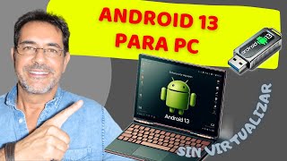 ANDROID 13 PARA PC⚡Convertir un viejo PC en un potentísimo Android moderno💥 [upl. by Behka]